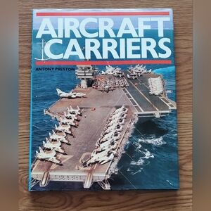 Aircraft Carriers Book by Antony Preston 1982 EUC